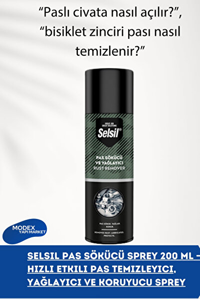 Selsil Pense Kerpeten Ingiliz Anahtarı Maymuncuk Temizleyici Pas Sökücü Ve Yağlayıcı Sprey 200 ml