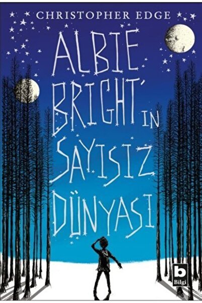 Bilgi Yayınevi Albie Bright'ın Sayısız Dünyası
