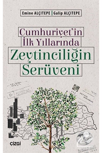 Genel Markalar Cumhuriyet'in Ilk Yıllarında Zeytinciliğin Serüveni