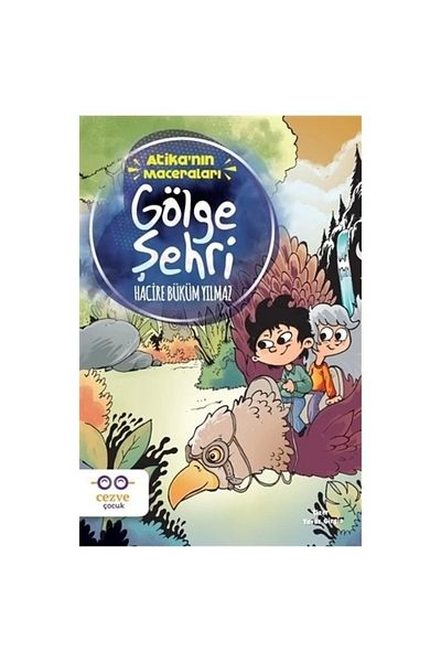 Cezve Çocuk Atika's Adventures Shadow City / / Hacire Büküm Yılmaz