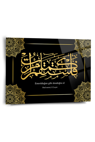 Shiny Art "Emrolduğu Gibi Dosdoğru Ol" Hud Suresi 112. Ayet Yazılı Dini Cam T...