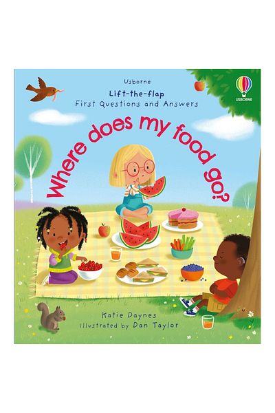 Usborne Primele întrebări și răspunsuri: Unde merge mâncarea mea?