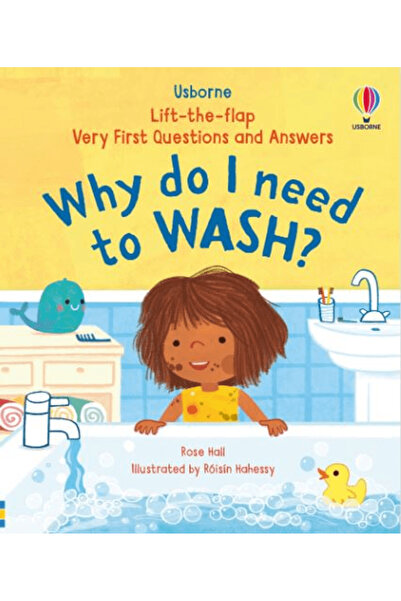 Usborne Very First Questions & Answers: Why Do I Need To Wash? / Rose Hall / ...