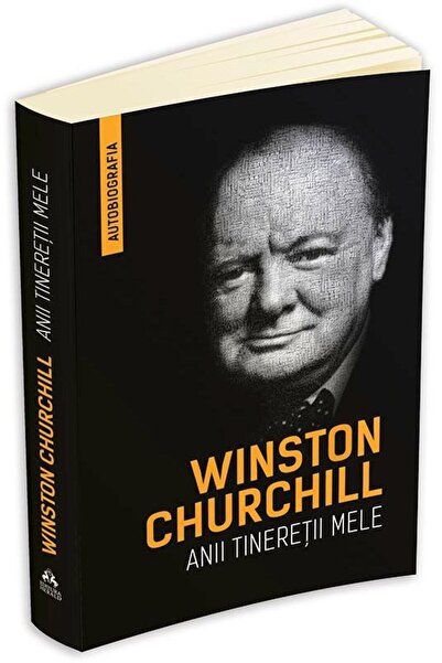 Editura Herald Winston Churchill - Anii tineretii mele (Autobiografia), Winst...