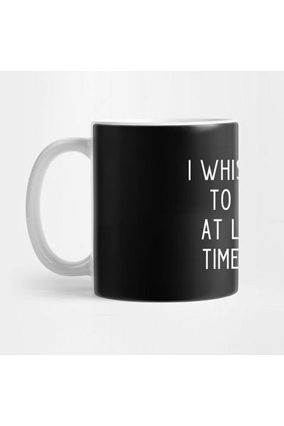 Pixxa I Whisper  to Myself at Least 20 Times a Day Mug