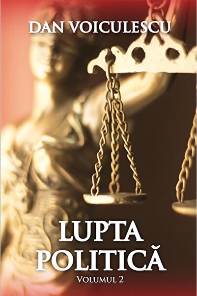 Editura Rao Books Lupta Politica. Volumul 2, Dan Voiculescu