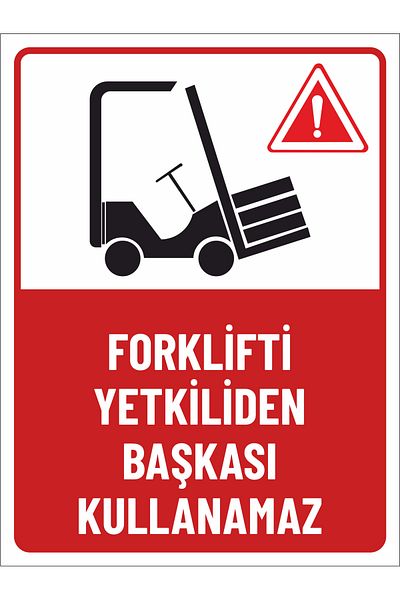 zafrakreklam Forklift Can Only Be Used by Authorized Persons 5 Pieces - 20X15 Sticker Foil Printing