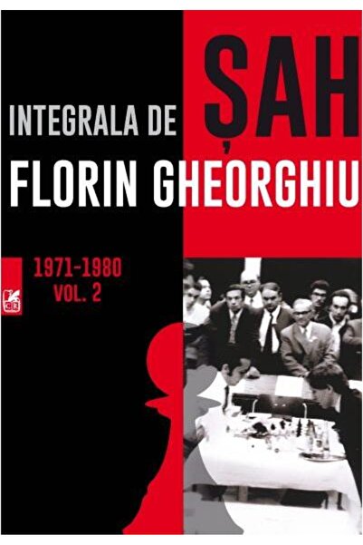 Editura Cartea Romaneasca Educational Integrala De Sah. Vol. 2, Florin Gheorghiu