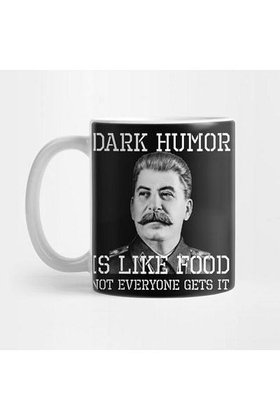 Pixxa Dark Humor Is Like Food Not Everyone Gets It Mug Cup