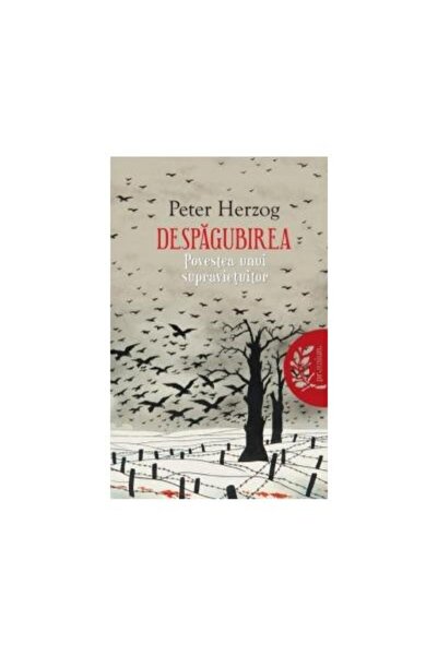 Editura Litera Despagubirea. Povestea Unui Supravietuitor, Peter