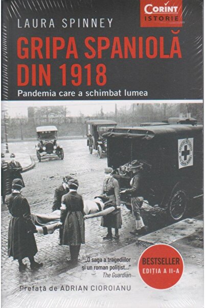 Editura Corint Gripa Spaniola Din 1918. Pandemia Care A Schimbat