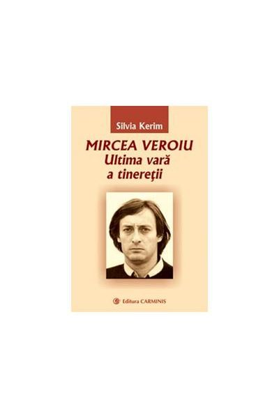 Editura Carminis Mircea Veroiu. The Last Summer of Youth, Silvia Ker
