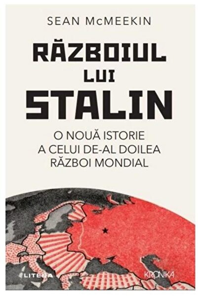 Editura Litera Razboiul Lui Stalin. O Noua Istorie A Celui De-al