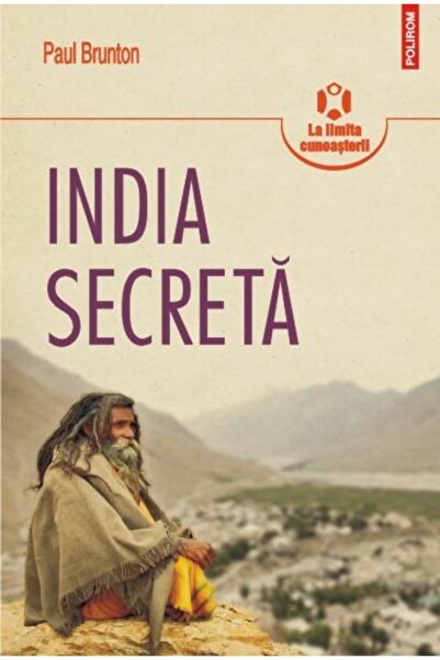 Editura Polirom Secret India, Paul Brunton