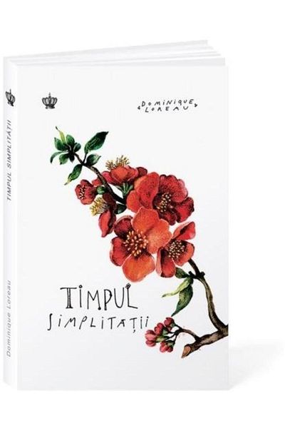 Editura Baroque Books & Arts The Time of Simplicity, Dominique Loreau