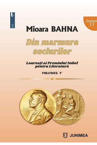 Editura Junimea From the Marble of the Plinths (Nobe Prize Laureates)