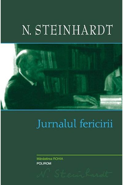 Editura Polirom The Happiness Diary, Nicolae Steinhardt