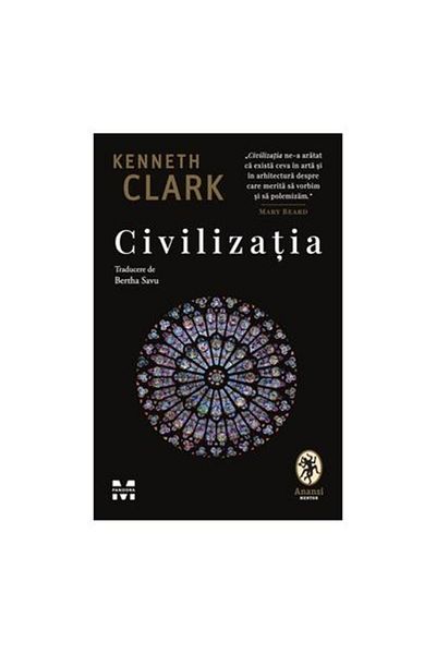 Editura Pandora M Civilization, Kenneth Clark