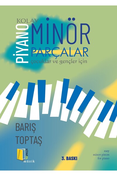 Genel Markalar Piyano- Kolay Minör Parçalar - - Barış Toptaş Kitabı