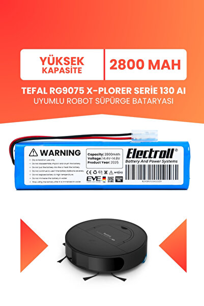 ELECTROLL Tefal RG9075 X-Plorer Serie 130 AI Uyumlu Batarya (YÜKSEK KAPASİTE)...