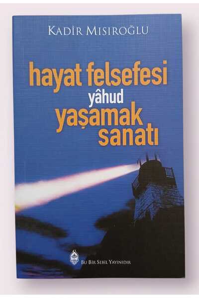Sebil Yayınevi Hayat Felsefesi Yahud Yaşamak Sanatı