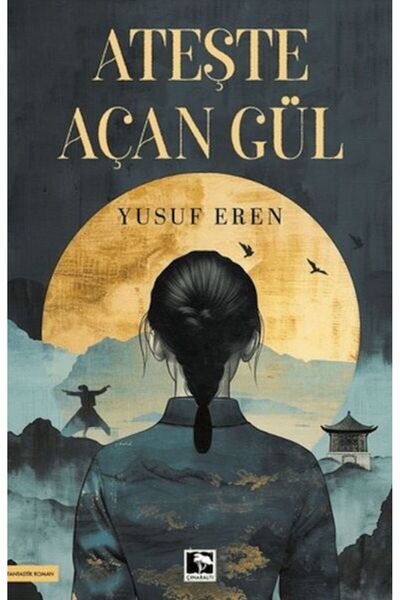 Timaş Yayınları Ateşte Açan Gül