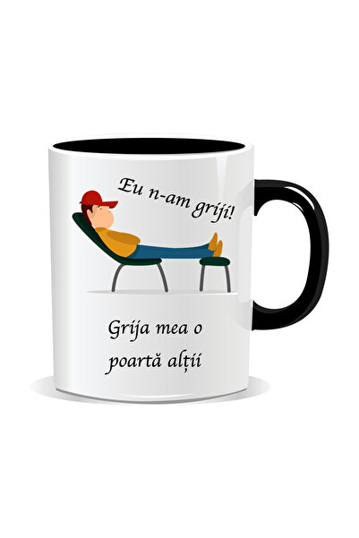 OEM Cana personalizata cu mesaj amuzant, Eu n-am griji. Grija mea o poarta al...