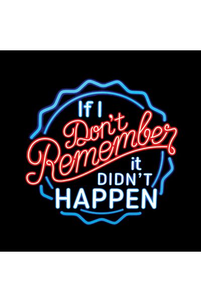 Pixxa If I Didn'T Remember It Didn'T Happen Mug Cup