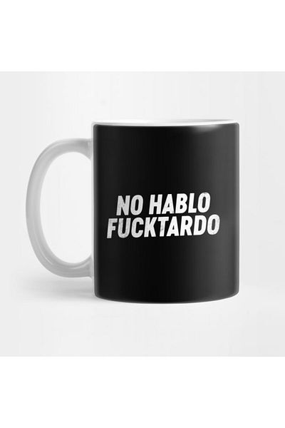 Pixxa No Hablo Fucktardo Mug Cup