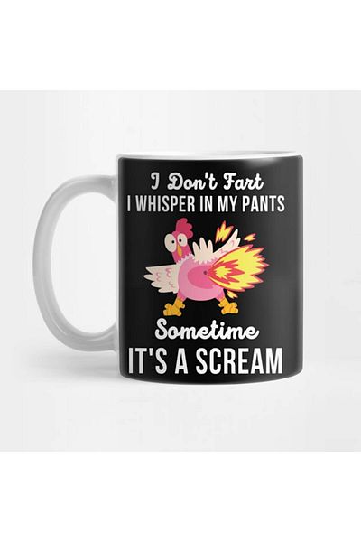 Pixxa I Don'T Fart I Just Whisper in My Pants Sometime It's a Scream Mug Cup