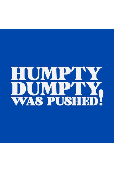 Pixxa Humpty Dumpty Was Pushed Mug Cup