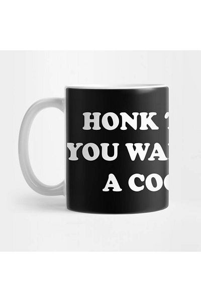 Pixxa Honk Twice if You Want to See a Cool Gun Mug Cup