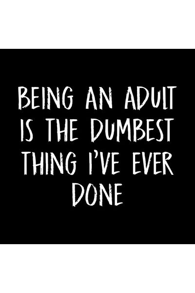 Pixxa Being an Adult Was the Stupidest Thing I Had Ever Done Mug