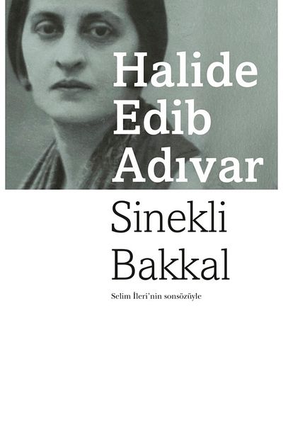 Bloomsbury Fly Grocery: with the Final Word of Selim İleri - Halide Edib Adıvar
