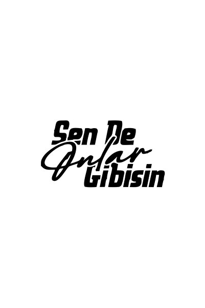 Reysa Tasarım You Are Like Them Car Sticker 17X17 cm Black