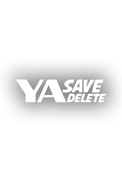 Reysa Tasarım ملصق سيارة Ya Save Ya Delete مقاس 17 × 17 سم باللون الأبيض