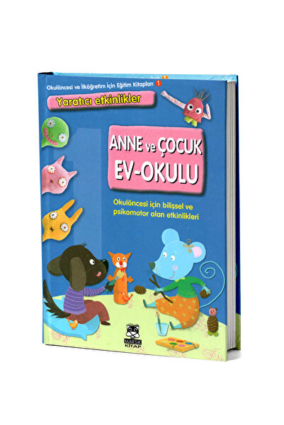 Dikkat Atölyesi Yayınları Anne Ve Çocuk Ev Okulu Ilköğretim Ön Sınıflar Için Bilişsel Ve Psikomotor Alan Etkinlikleri Mavi