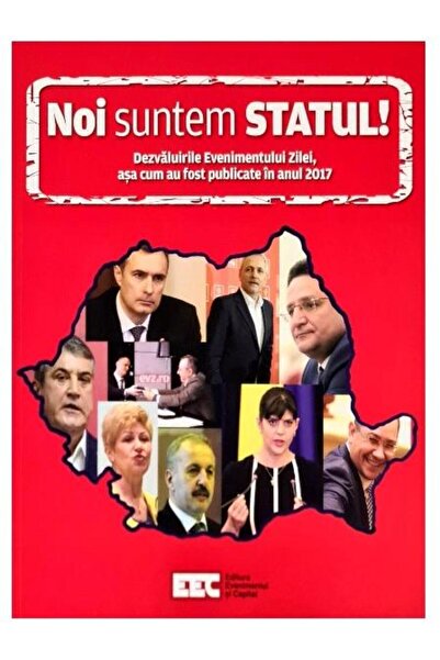 Editura Evenimentul si Capital Noi Suntem Statul! Dezvaluirile Evenimentului ...