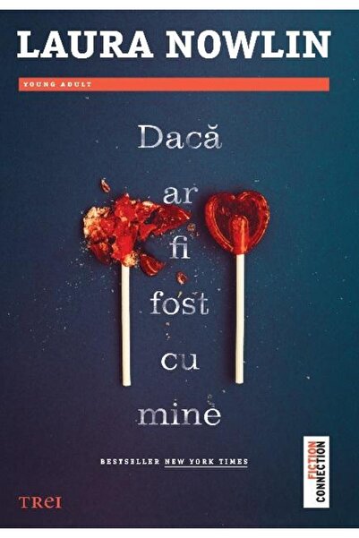 Editura Trei If only she had been with me, Laura Nowlin