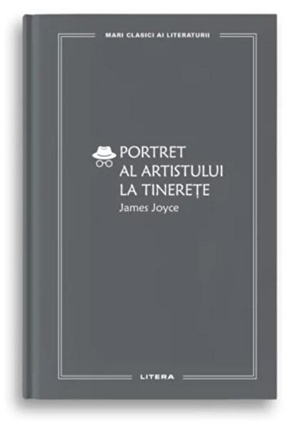 Editura Litera Portret Al Artistului La Tinerete, James Joyce