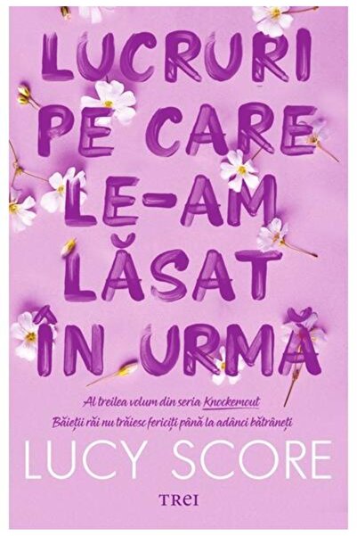 Editura Trei Lucruri Pe Care Le-am Lasat In Urma. Al Treilea Vo