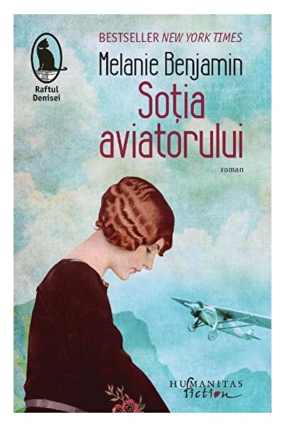 Editura Humanitas Fiction Sotia Aviatorului, Melanie Benjamin