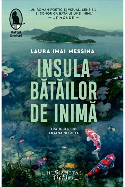 Editura Humanitas Fiction Insula Batailor De Inima, Laura Imai Messina