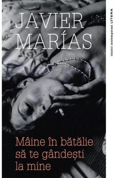 Editura Litera Maine In Batalie Sa Te Gandesti La Mine, Javier Ma