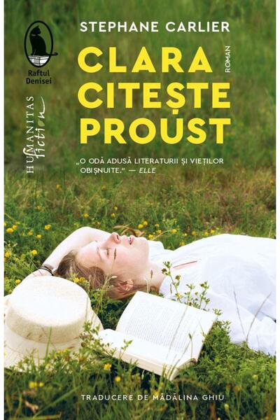 Editura Humanitas Fiction Clara citeste Proust, Stephane Carlier