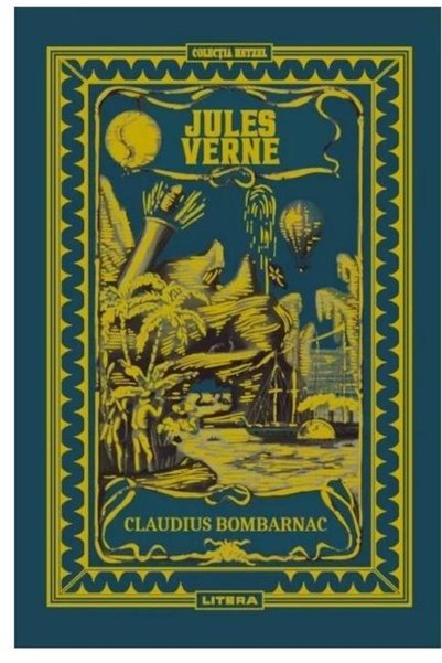 Editura Litera Claudius Bombarnac  ,   Jules Verne
