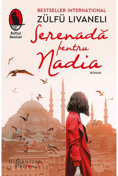 Editura Humanitas Fiction Serenada Pentru Nadia, Zulfu Livaneli