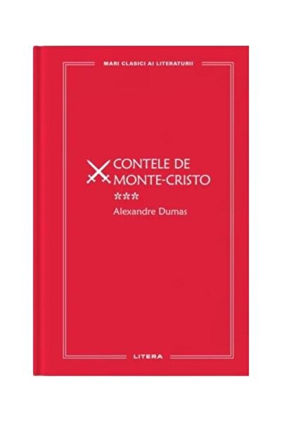 Editura Litera Contele De Monte-cristo Iii, Alexandre Dumas