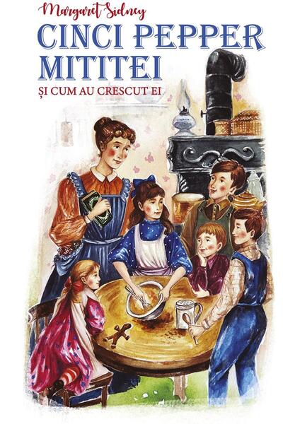 Editura Predania Cinci Pepper Mititei Si Cum Au Crescut Ei, Margare