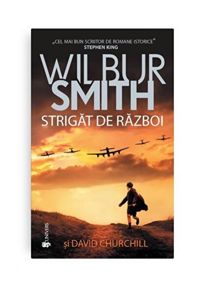 Editura Univers Strigat De Razboi, Wilbur Smith